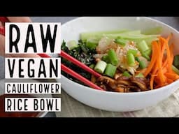 Raw Vegan Cauliflower Rice Bowl