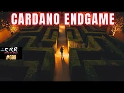 Cardano (ADA) EndGame | Cardano Rumor Rundown #698