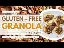 How to Make Gluten-Free Granola Without Oats (Plant-Based)