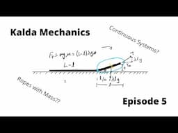 Physics of Continuous Objects (Ropes) | Kalda Mechanics Series Ep. 5