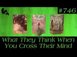 Pick A Card Tarot - What They Think When You Cross Their Mind ?🤔💭🔮