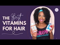 Top 5 Vitamins & Nutrients to Supercharge Your Hair Growth Naturally!