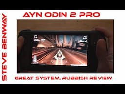 AYN Odin 2 Pro - Great system, rubbish review!  XD