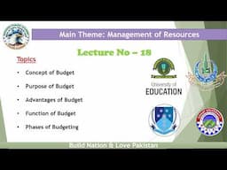 Lecture 18 | Concept, Purpose, Advantage, Functions & Phases of Budgeting