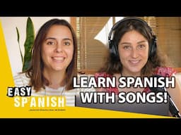 Learning Languages with Music | Easy Spanish Podcast 174