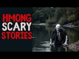 3 Hmong California Scary Stories