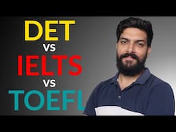 DET vs IELTS vs TOEFL | Which English Test is best for you?