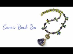 Sam’s Bead Box October 2024 DIY Druzy Necklace Tutorial! 💜💜💜