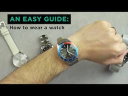 How to wear a watch | Size Guide ft Omega