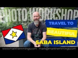 CARIBBEAN PHOTO WORKSHOP ON SABA ISLAND WITH MARK HEMMINGS