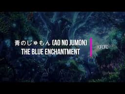 Kiroro - Ao No Jumon (The Blue Enchantment) Kanji Romaji English Lyrics