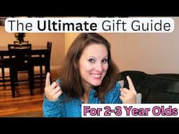 The Ultimate Holiday Gift Guide for 2-3 Year Olds (From a Minimalist Mom!)