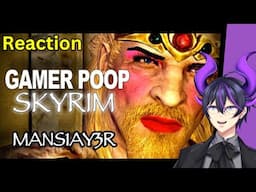 "Gamer Poop: Skyrim #1" | Kip Reacts to mans1ay3r