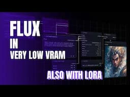 Flux In Very Low VRAM With LORA