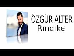 ÖZGÜR ALTER - Rındıke