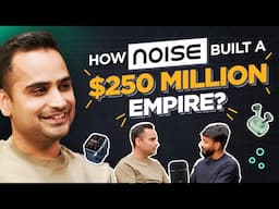 Noise founder on how he built a ₹4,000 cr wearables brand ft. Gaurav Khatri | Business Talkies