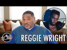 Reggie Wright on New Diddy Witness Testifying About Freak Off Tapes and Kim Porter's Real Book!