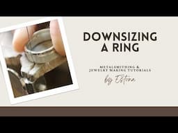 Downsizing a Ring (preview) | Estona Tutorials