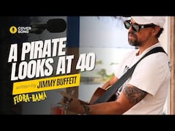 A Pirate Looks at 40 by Jimmy Buffett (COVER) - Live from the FloraBama Bar