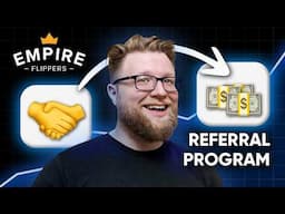 Empire Flipper's REFERRAL PROGRAM Can Make You RICH!