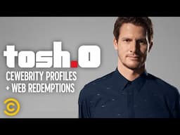 🔴 STREAMING: Celebrate the 12th Anniversary of Tosh.0 with CeWEBrity Profiles & Web Redemptions!