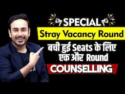 Special Stray Vacancy round for remaining seats | MCC | State | NEET counselling 2024 #neet2024