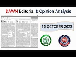 DAWN Newspaper Opinion Analysis| Out of the box| 15 October 2023| Current Affairs Today