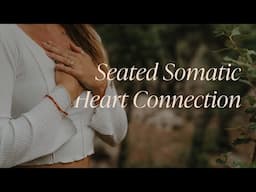 Seated Somatic Heart Connection⎪Quick Tension Release