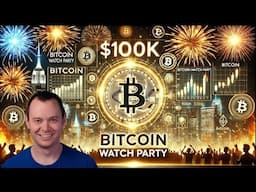 Bitcoin $100k Watch Party!