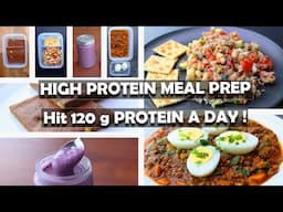 3-Day High Protein Meal Prep for Weight Loss: Hit 120g Protein Daily!