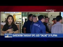 Bareskrim Tangkap DPO Judi Online di Filipina