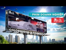 Phim Doanh Nghiệp kỷ niệm Tomeco 30 năm  | ColorMedia sản xuất 2024