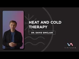 Discover the Surprising Link: Heat & Cold therapy and Aging with Dr. David Sinclair