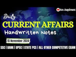 15th November 2024 || Daily current affairs || Handwritten notes || An Aspirant !