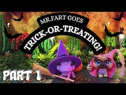 LPS Mr. Fart Goes Trick-or-Treating Part 1 HALLOWEEN SPECIAL