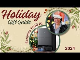 🎄Holiday Gift Guide 2024 || ECOVACS DEEBOT TS30 AI || Self-Cleaning Vacuum Mop || AI Powered Robot