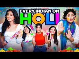 Every Indian On Holi | Ft. Tena Jaiin | The Paayal Jain