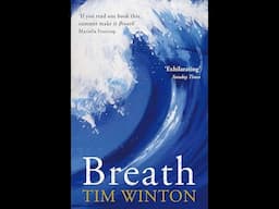 Plot summary, “Breath” by Tim Winton in 5 Minutes - Book Review