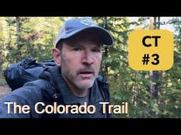 Unplanned Doctor Visit | Colorado Trail #3