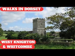 WALKS IN DORSET at WEST KNIGHTON, WEST STAFFORD & WHITCOMBE (4K)