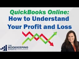 How to Understand Your Profit and Loss | QuickBooks Tutorial