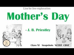 Mother's Day by J. B. Priestley | SNAPSHOTS | Class 11 | in Tamil |  NCERT