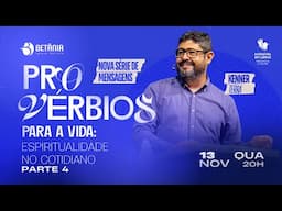 Provérbios para a vida: espiritualidade no cotidiano (parte 4) | Kenner Terra