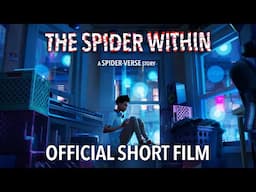 THE SPIDER WITHIN: A SPIDER-VERSE STORY | Official Short Film (Full) | Sony Animation