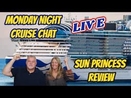 SUN PRINCESS REVIEW | LIVE Cruise and Travel Chat with Real Time Q&A