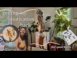 showing up when I don't feel motivated | reset & feel good