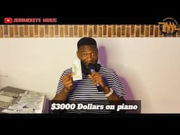 $3000 dollars on piano while playing highlife melody