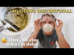 Mudding Our DRYWALL (did I mess it up?) | Calico Cow Acres Homestead