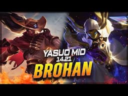 BROHAN - Yasuo vs Kassadin MID Patch 14.21 - Grandmaster Yasuo Gameplay