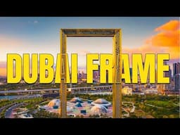 inside the Dubai Frame, World's Largest Picture Frame (Full Tour 4K Video) 2025